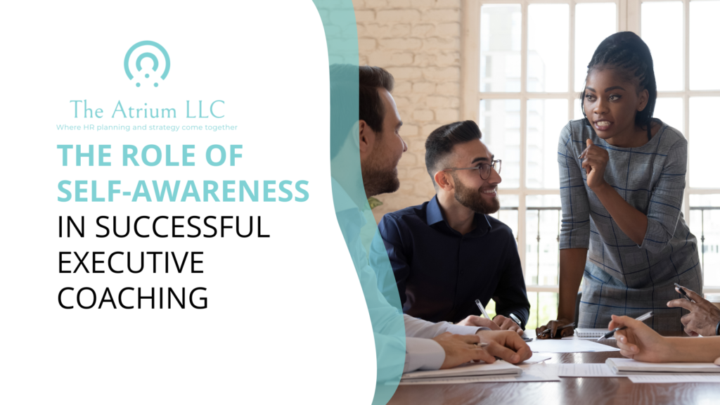 self-awareness in successful executive coaching