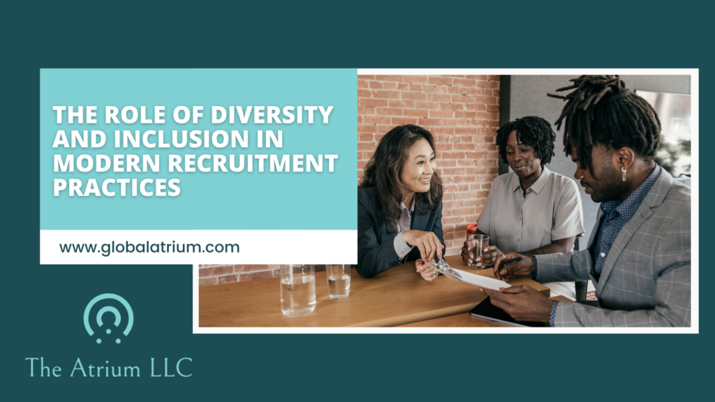 Diversity and Inclusion in Modern Recruitment Practices