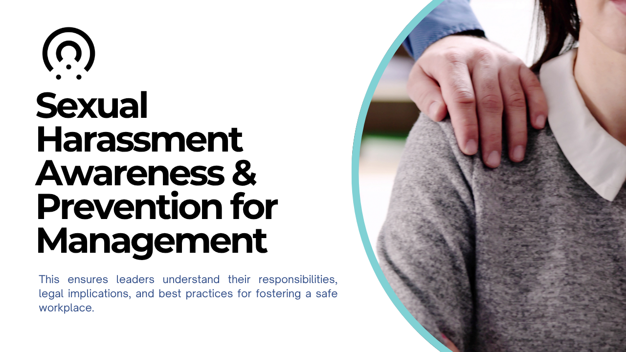 Text on a graphic about sexual harassment awareness and prevention for management with a hand on a shoulder.